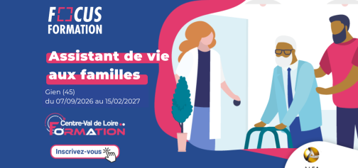 focus assistant de vie aux familles à Gien